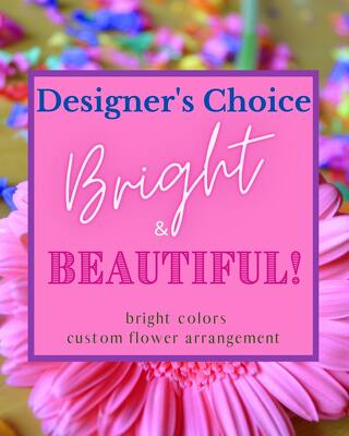 Designer's Choice - Bright & Beautiful from Joseph Genuardi Florist in Norristown, PA