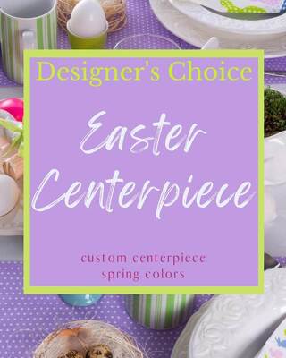 Designer's Choice - Easter Centerpiece from Joseph Genuardi Florist in Norristown, PA